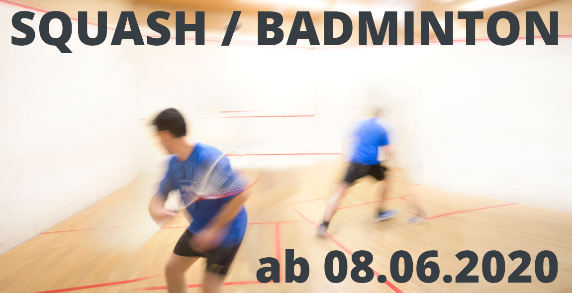 Squash und Badminton - ab 8. Juni gehts weiter -  Top Fit Allershausen
