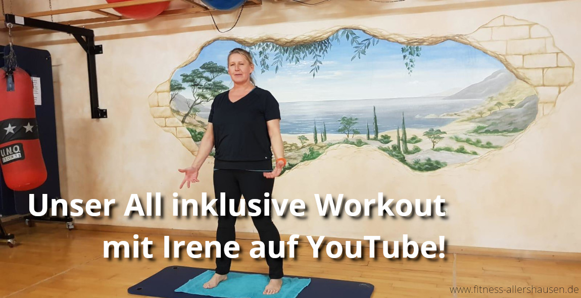 Unser all inklusive Workout mit Irene auf YouTube! - Fitnesscenter Allershausen
